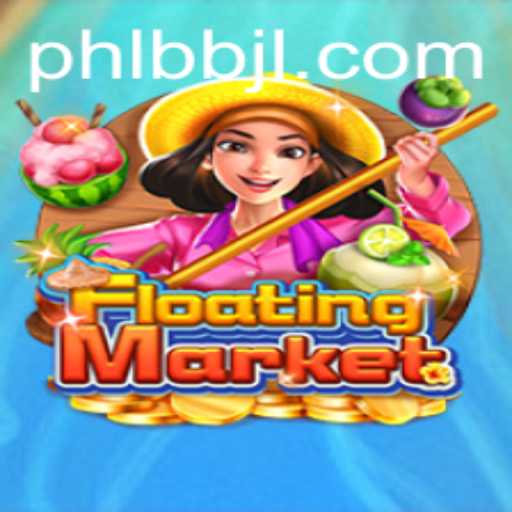 Exploring the Unique World of FloatingMarket: A Game Changer with BBJL